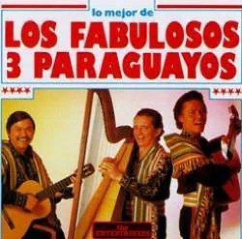Los fabulosos 3 Paraguayos Lo mejor de (22 tracks) [CD] - Bild 1 von 1