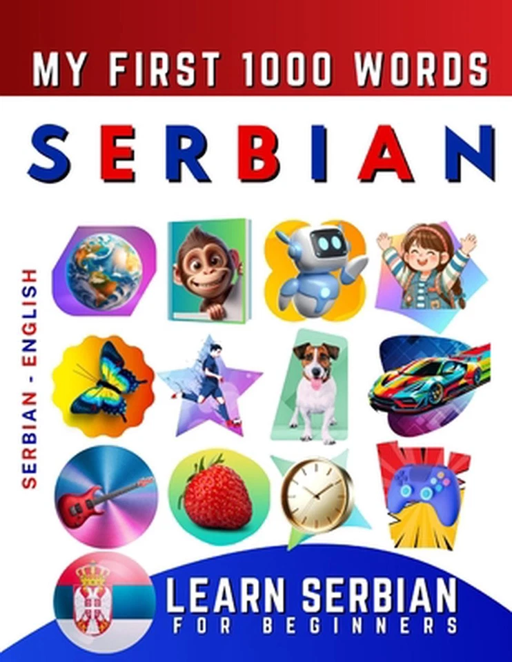 Learn Serbian for Beginners, My First 1000 Words: Bilingual Serbian - English La - Image 1 of 1