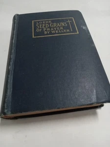 1912 Loehe Seed Grains of Prayer by by Loehe - Translated by Weller - Wartburg - Imagen 1 de 7