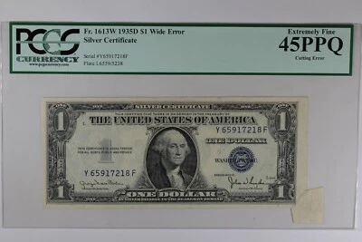 Fr. 1613W 1935D $1 PCGS EF45PPQ WIDE ERROR SILVER CERTIFICATE CUTTING ERROR - Image 1 of 2