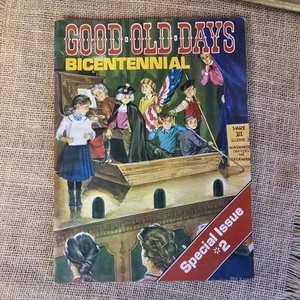 GOOD OLD DAYS BICENTENNIAL VOLUME 2 magazine 1977 - GOOD - Picture 1 of 8