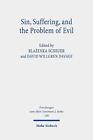 Sin, Suffering, and the Problem of Evil by David Willgren Davage (English) Paper