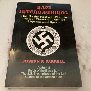 Nazi International: The Nazis' Postwar Plan to Control the Worlds of Science, - Imagen 1 de 1