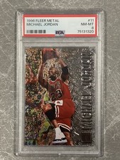 MICHAEL JORDAN 1996-97 Fleer Metal #11 NM-MT PSA 8 Bulls HOF