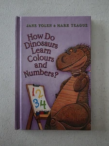 Book - How Do Dinosaurs Learn Colours And Numbers? 2010 HC Jane Yolen - Picture 1 of 5