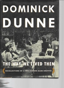 Dominick Dunne, The Way We Lived Then, 1st Edition, Hardcover, Schutzumschlag - Bild 1 von 1