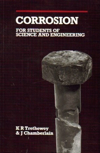 Corrosion: For Students of Science and Engineering By K.R. Treth - Image 1 of 1
