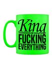 King Of F*cking Everything Green Neon Mug