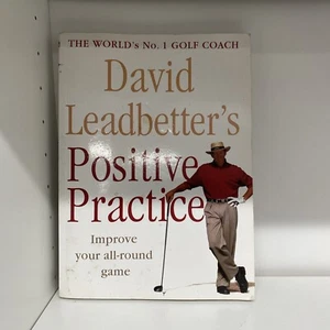 David Leadbetter's Positive Practice by Leadbetter, David B72 - Imagen 1 de 2