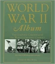 World War II Album: The Complete Chronicle of the World's Greatest Conflict - Image 1 of 1