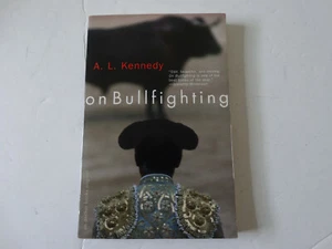 On Bullfighting Book Kennedy Bullfight Bulls Spain Matador Torero 2001 1st Ed - Picture 1 of 8