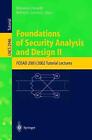 Foundations of Security Analysis and Design II: FOSAD 2001/2002 Tutorial Lecture