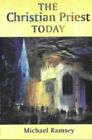 The Christian Priest Today by Ramsey, Michael Paperback Book The Fast Free
