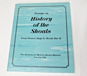 Pioneer to WWII Essays on History Journal of Muscle Shoals 1995 Vol 14 - SIGNED - Bild 1 von 4