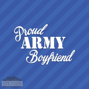 Proud Army Boyfriend Vinyl Decal Sticker - Picture 1 of 2