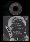 Elton John - Daniel - Skyline Pigeon - 7 Inch Vinyl Single -  GERMANY
