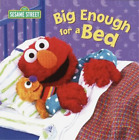 Big Enough for a Bed (Sesame Street) (Board Book)