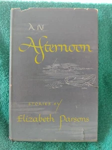 An afternoon hardback book,1st edition,,Elizabeth Parsons,with dj - Imagen 1 de 4