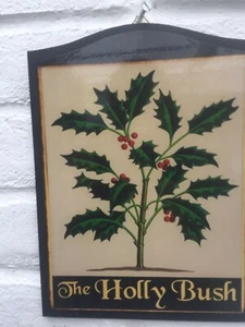 Old The Holly Bush inn pub sign 10inch wood board bar 25cm berries tree - Picture 1 of 2