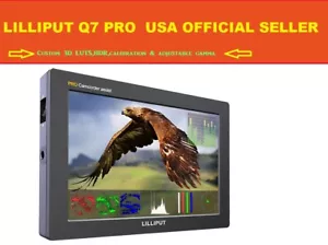 LILLIPUT 7" Q7 Pro HD SDI HDMI custom 3D LUTS,HDR,calibration & adjustable gamma - Picture 1 of 3