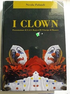 LIBRO I CLOWN PRESENTAZIONE RANIERI III PRINCIPE DI MONACO PAFUNDI NO JOKER M - Picture 1 of 5