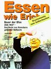 Essen Wie Erich. Bevor Der Ofen Aus War. Das Beste Aus Hon... | Livre | État Bon