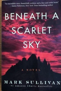 BENEATH A SCARLET SKY ~ MARK SULLIVAN~ SOFT COVER ~ NEW - Picture 1 of 1