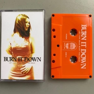 Burn it Down - Let the Dead Bury the Dead tape HARDCORE/METALCORE Celebrity DTF - Foto 1 di 1