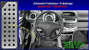 Fußstütze Fußablage Pedal Peugeot 107 108 206 207 208 1007 Edelstahl - Bild 1 von 1