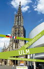 Ulm - Der Stadtführer ~ Dagmar Hub ~  9783886273744