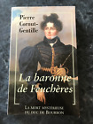 LA BARONNE DE FEUCHERES - Pierre CORNUT-GENTILLE