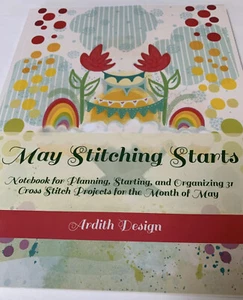 May Stitching Starts Notebook for Planning 31 Cross Stitch Projects Inventory - Picture 1 of 8