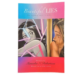 Beautiful Lies No Longer Will I Hide by Robertson, Tameeka Based On A True Story - Imagen 1 de 2