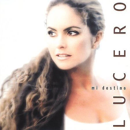 Mi Destino by Lucero (CD, Aug-2000, 2 Discs, Sony Music Distribution (USA))