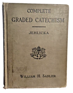 Complete Graded Catechism by Rev. Dr. Francis Jehlicka HC 1925 Library Book - Picture 1 of 17