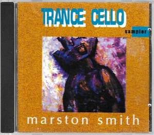 Marston Smith - Trance Cello Sampler  (CD 2000 Chawnersmith Records) VG+ - Picture 1 of 2