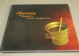 Pharmacy in Singapore book Journey Through the Years rare HTF 2002 - Picture 1 of 13