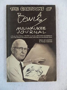 George Lockwood THE CARTOONS OF R.A. LEWIS MILWAUKEE JOURNAL Signed & Inscribed - Picture 1 of 9