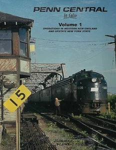 PENN CENTRAL In Color, Vol. 1: Operations in West NEW ENGLAND & Upstate NY, NEW  - Bild 1 von 1