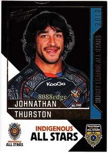2012 SELECT NRL DYNASTY INDIGENOUS ALL STARS #AS6: JOHNATHAN THURSTON - COWBOYS - Picture 1 of 1