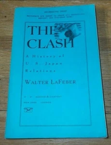 "The Clash History Of U.S. Japan Relations"  Walter LaFeber  (Uncorrected Proof) - Picture 1 of 5