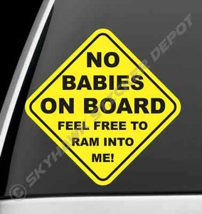 No Baby On Board Funny Bumper Sticker Vinyl Decal Car Joke Sticker Fits Jeep Gm - Picture 1 of 1