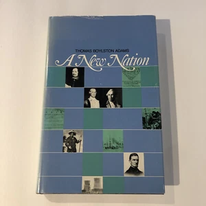A New Nation By Thomas Boylston Adams, Hardcover 1981 W/ Dust Jacket - Bild 1 von 5