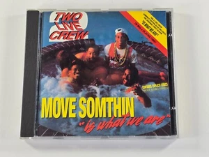 Two Live Crew - Move Somethin / "Is What We Are" - BCM Records - Bild 1 von 4