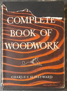 The Complete Book Of Woodwork - Charles H. Hayward - 1955 - Evans Brothers Ltd. - Bild 1 von 8