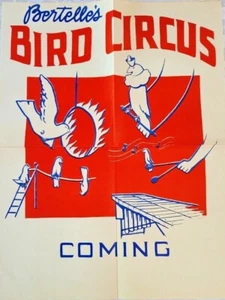 C- 1940 PÓSTER de BERTELLE'S BIRD CIRCUS Wendall Hansen IOWA Minneapolis MN - Imagen 1 de 1