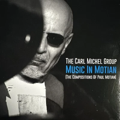 Carl Michael Group 'Music In Motian [The Compositions Of Paul Motian]' (CD 2018) - Image 1 of 2