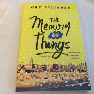 The Memory of Things: A Novel by Gae Polisner (2017 Trade PB) - BRAND NEW!! - Picture 1 of 4