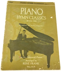 Piano Hymn Classics: Variations On Sacred Favorites Book One- Rene Frank 1961 - Picture 1 of 6