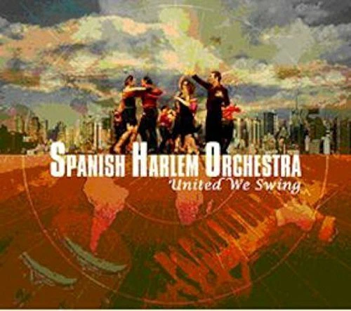 Spanish Harlem Orchestra United we swing  [CD] - Bild 1 von 1